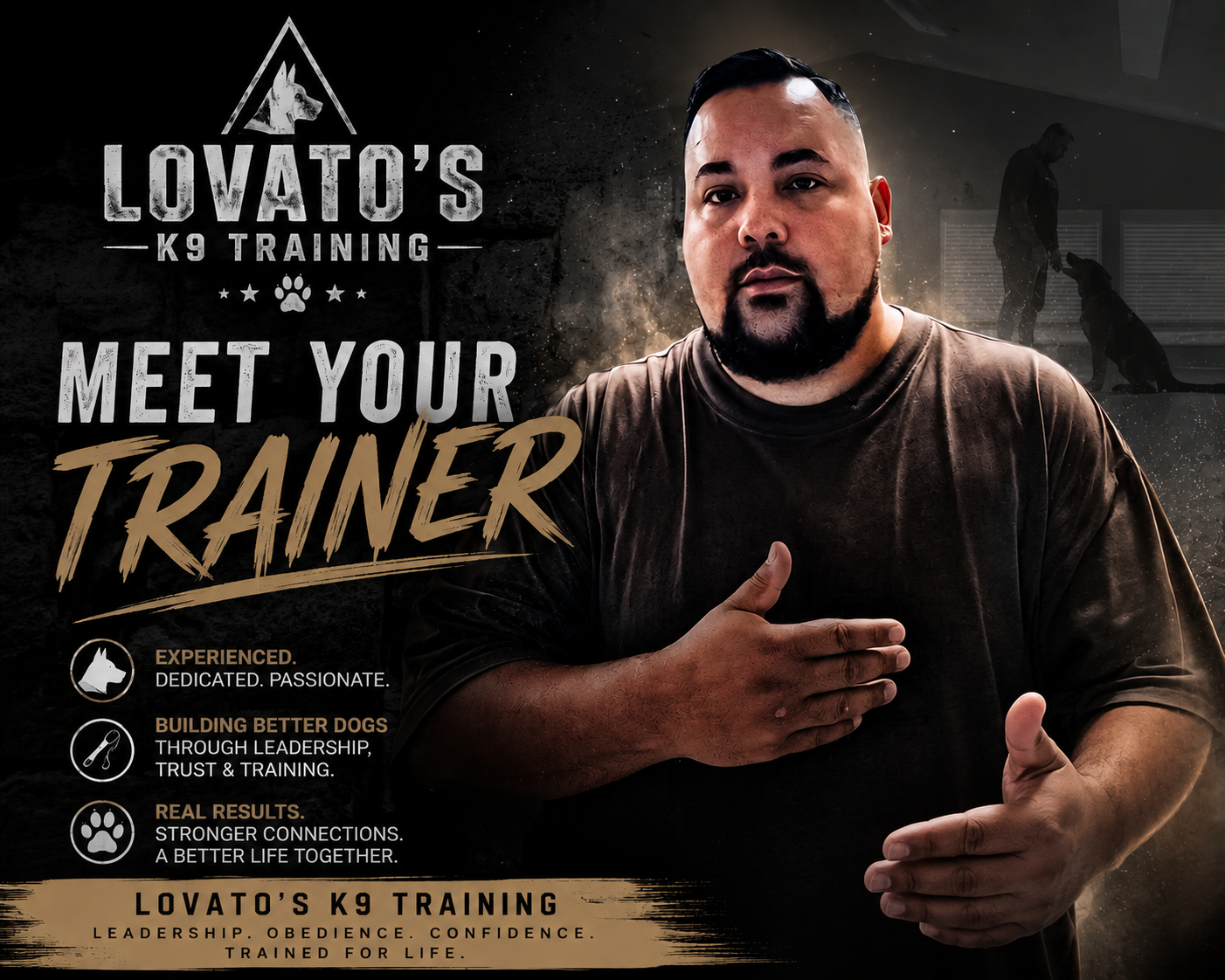 A promotional image for Lovato's K9 Training featuring a trainer with a tattooed arm, and a dog training session in the background with two trainers and dogs. The text highlights experience, leadership, trust, training, and real results.