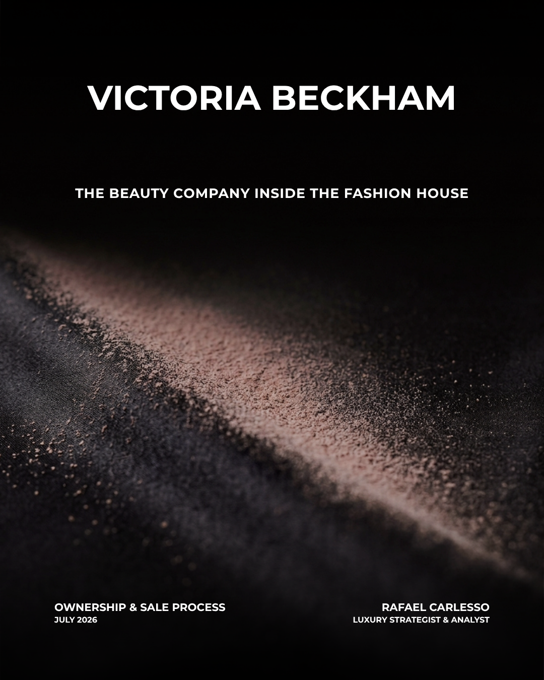 Victoria Beckham - Brief - The Beauty Company Inside The Fashion House - Rafael Carlesso