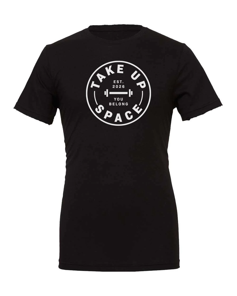 Take Up Space T-shirt