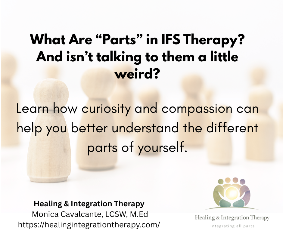 What Are “Parts” in IFS Therapy? And Isn’t Talking to Them a Little Weird?