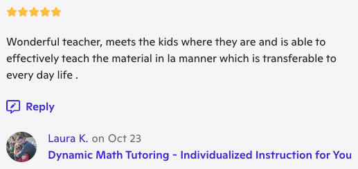 Screenshot of a review for a math tutoring service, with a five-star rating and the review text praising the teacher, signed by Laura K.