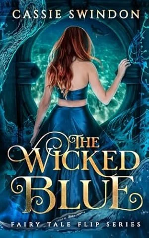 The Wicked Blue by Cassie Swindon