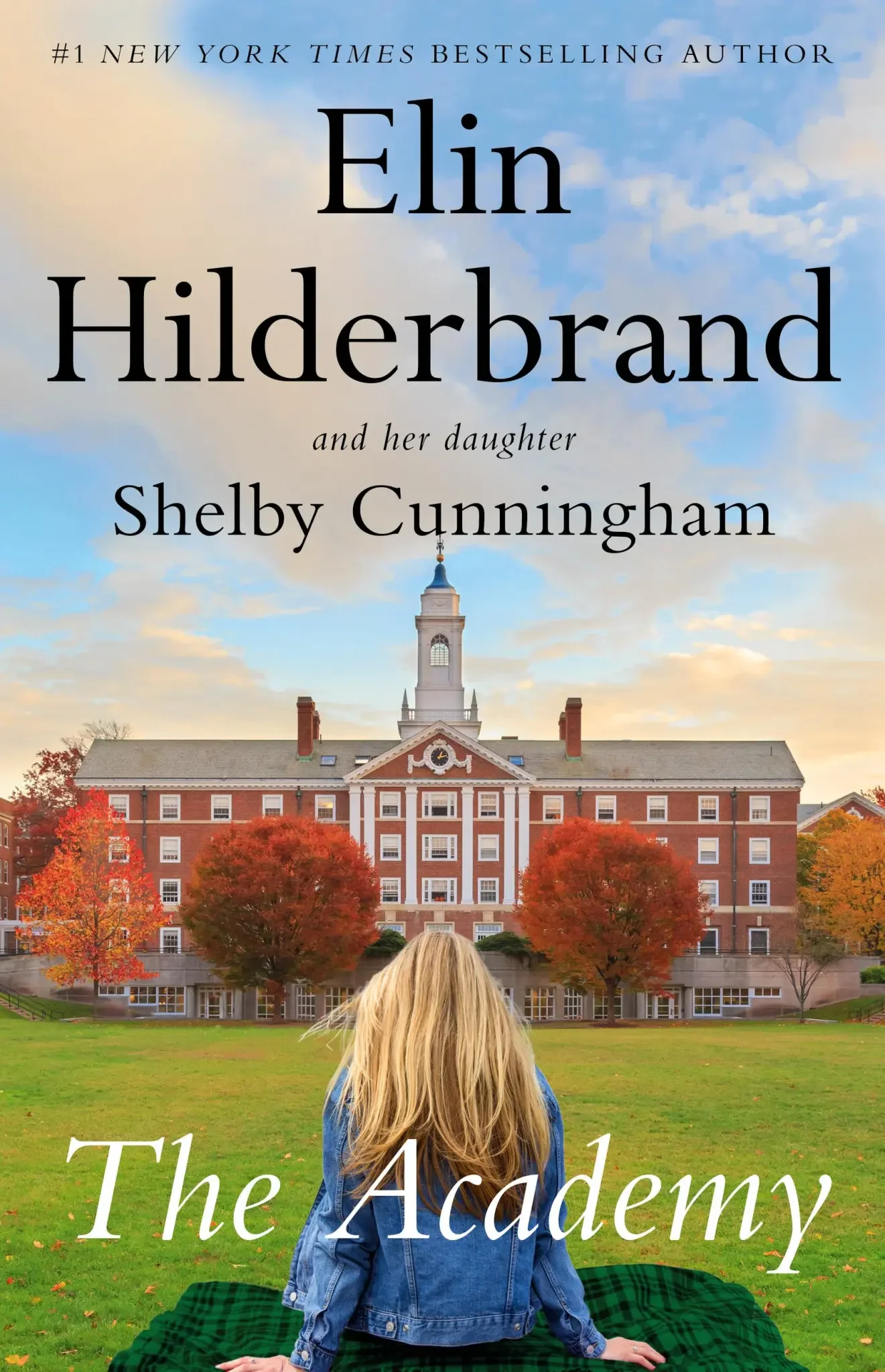 The Academy by Elin Hilderbrand and Shelby  Cunningham (Hardback)