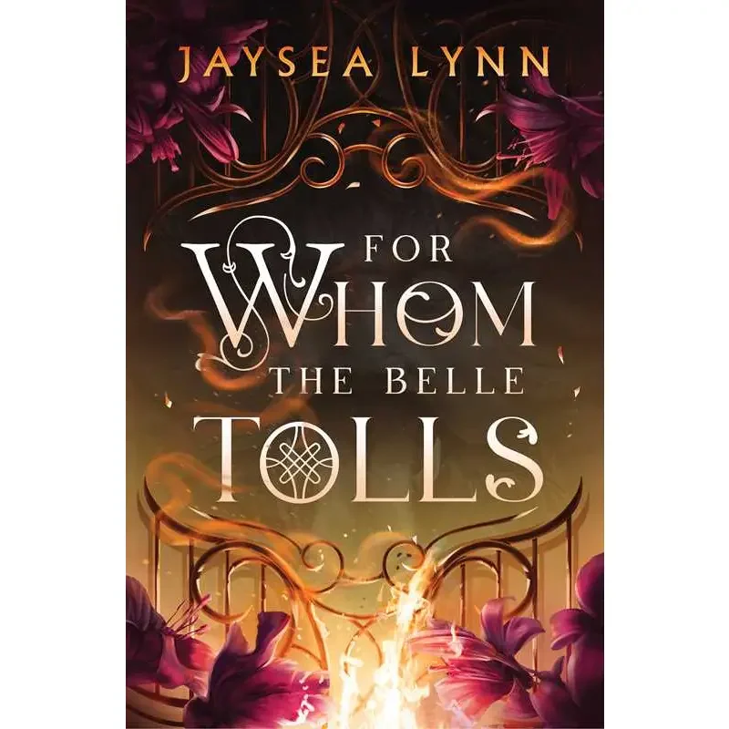 For Whom the Belle Tolls by Jaysea Lynn