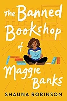 The Banned Bookshop of Maggie Banks by Shauna Robinson