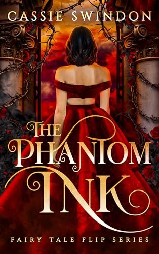 The Phantom Ink by Cassie Swindon