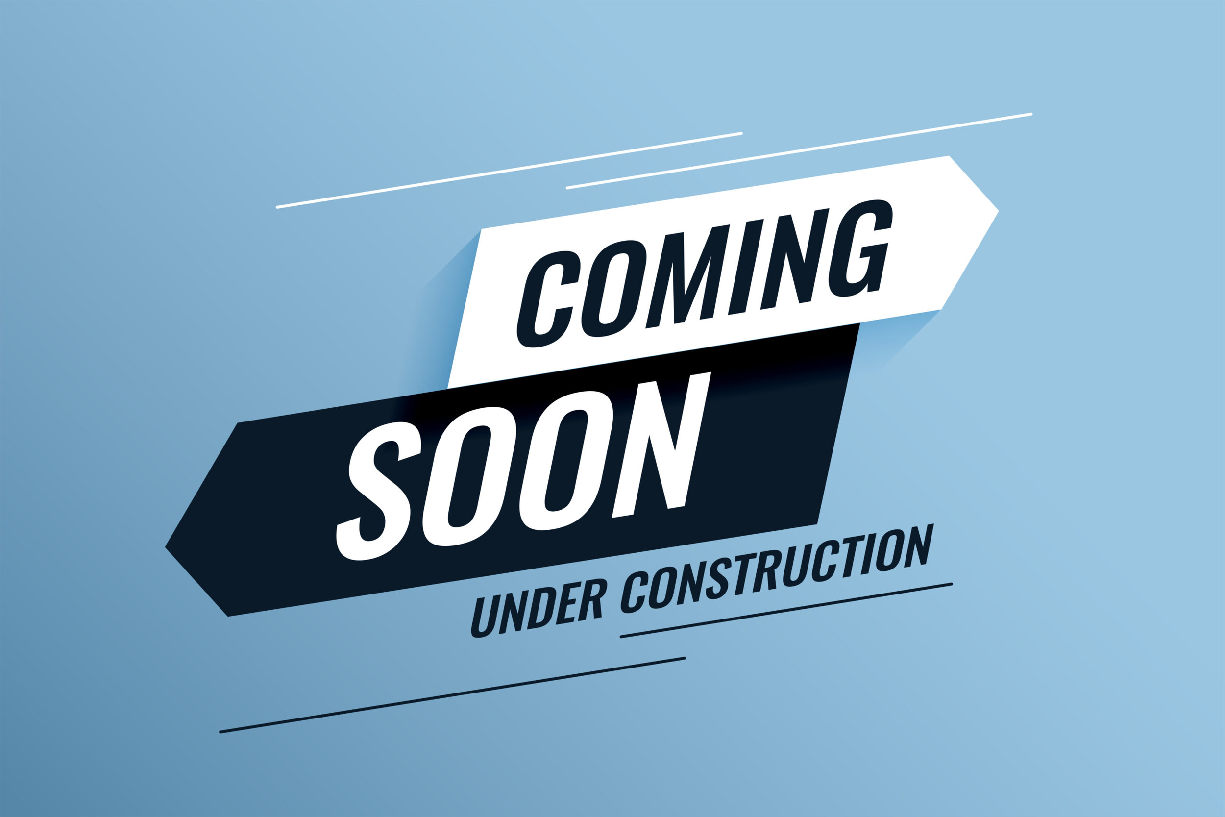 A sign with the message 'Coming Soon' and 'Under Construction' on a blue background.