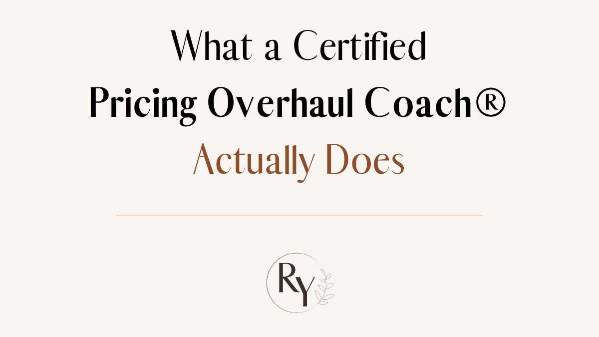 What a Certified Pricing Overhaul Coach® Actually Does (And Whether You Need One)