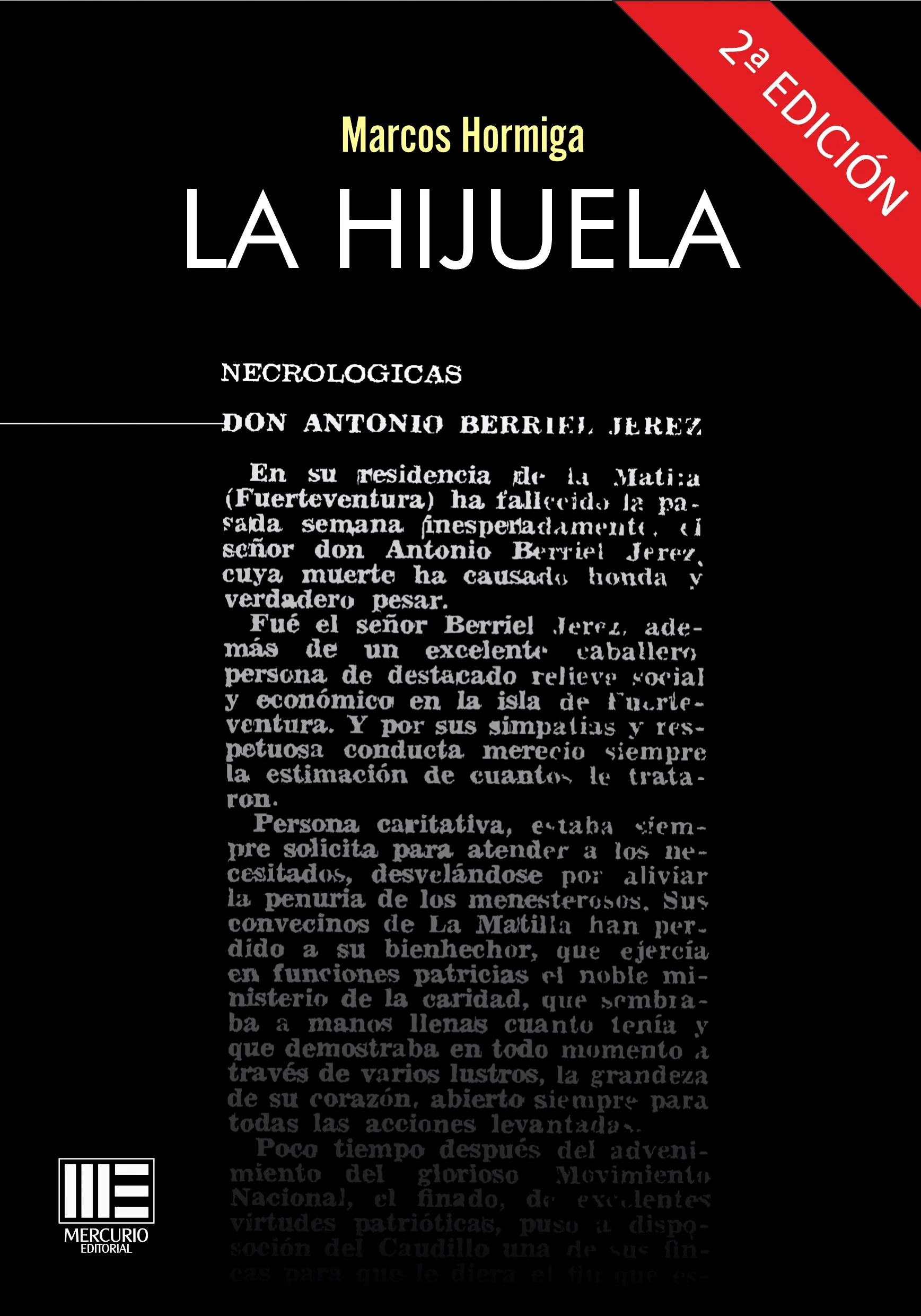Libro titulado 'La Hijuela' de Marcos Hormiga, segunda edición, con un extracto del texto en la parte inferior y el logotipo de Mercurio Editorial en la esquina inferior izquierda.