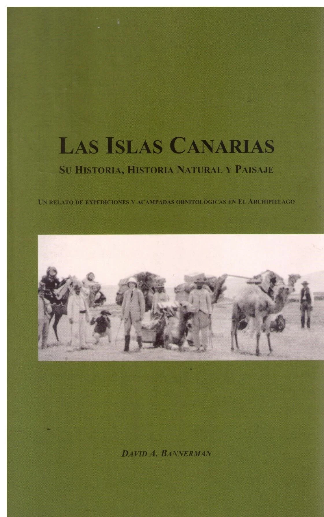 Portada de libro en color verde con una fotografía en blanco y negro de exploradores y jinetes con mulas en el archipiélago de las Islas Canarias.