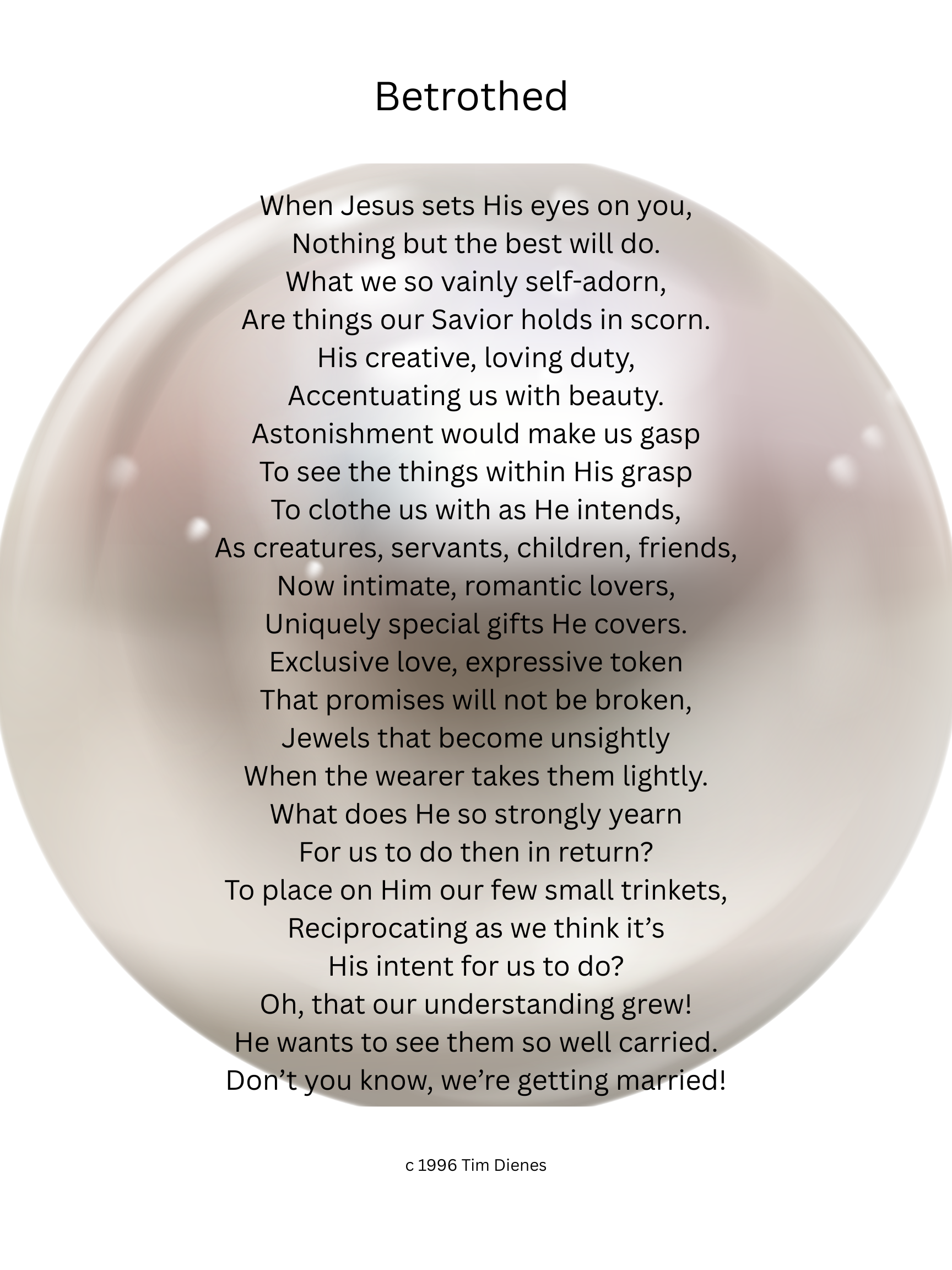 A poem titled 'Betrothed' written over an oval-shaped pearl with the copyright at the bottom. The pearl is off-white with a smooth surface and subtle reflections.