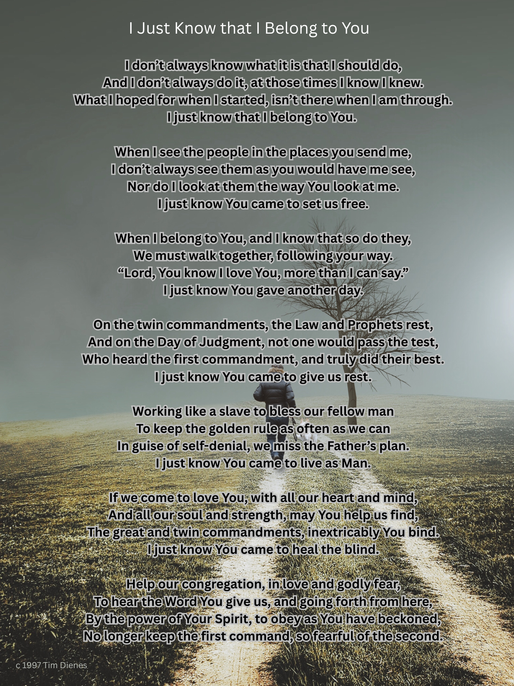 A person walking on a dirt path through a field with grass, trees with no leaves, and a cloudy sky in the background. The image is overlaid with a poem reflecting upon relation with God and fellow humans.