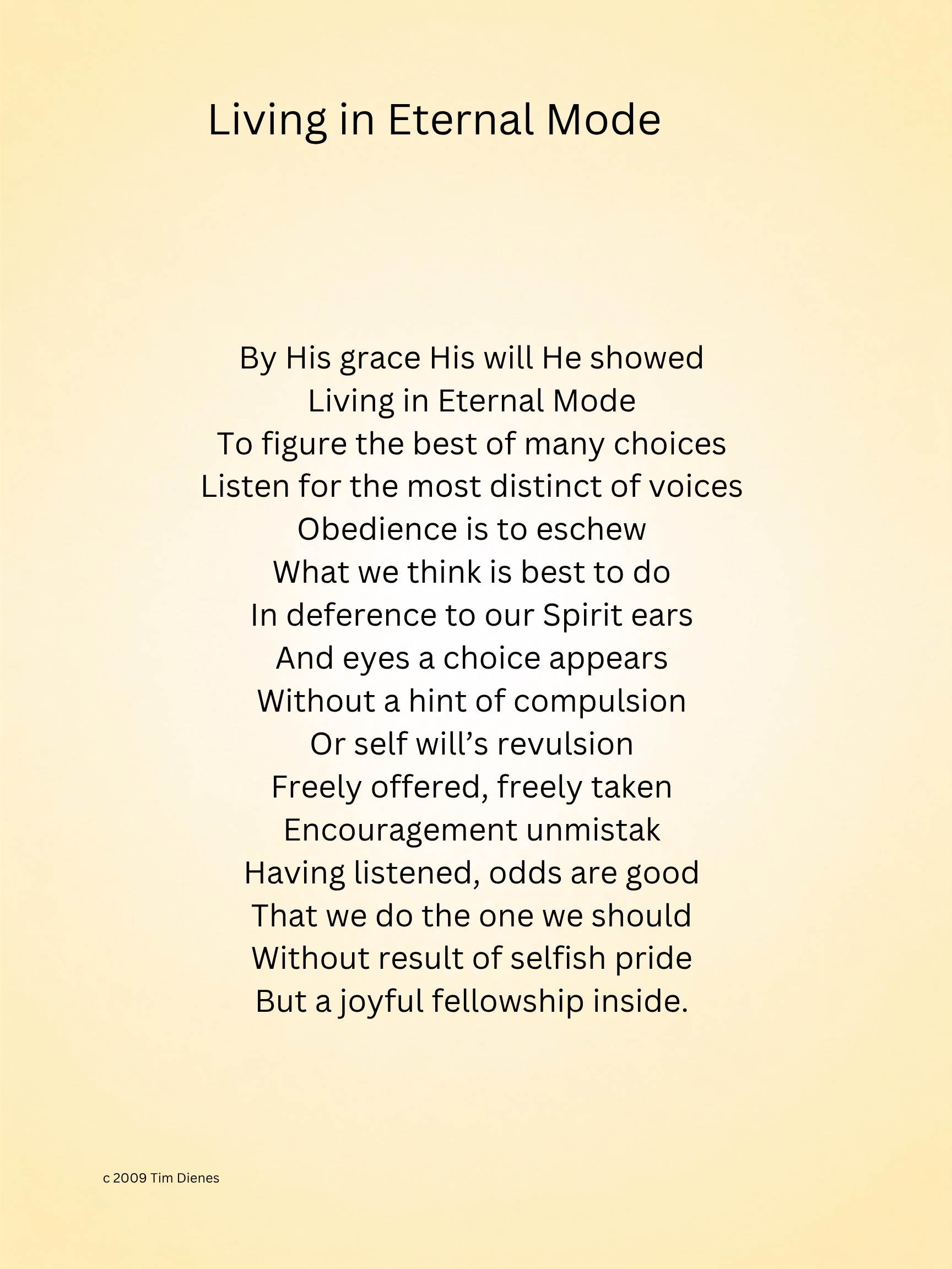 Poem titled 'Living in Eternal Mode' on a yellow gradient background, with copyright information at the bottom reading '© 2009 Tim Dienes'.