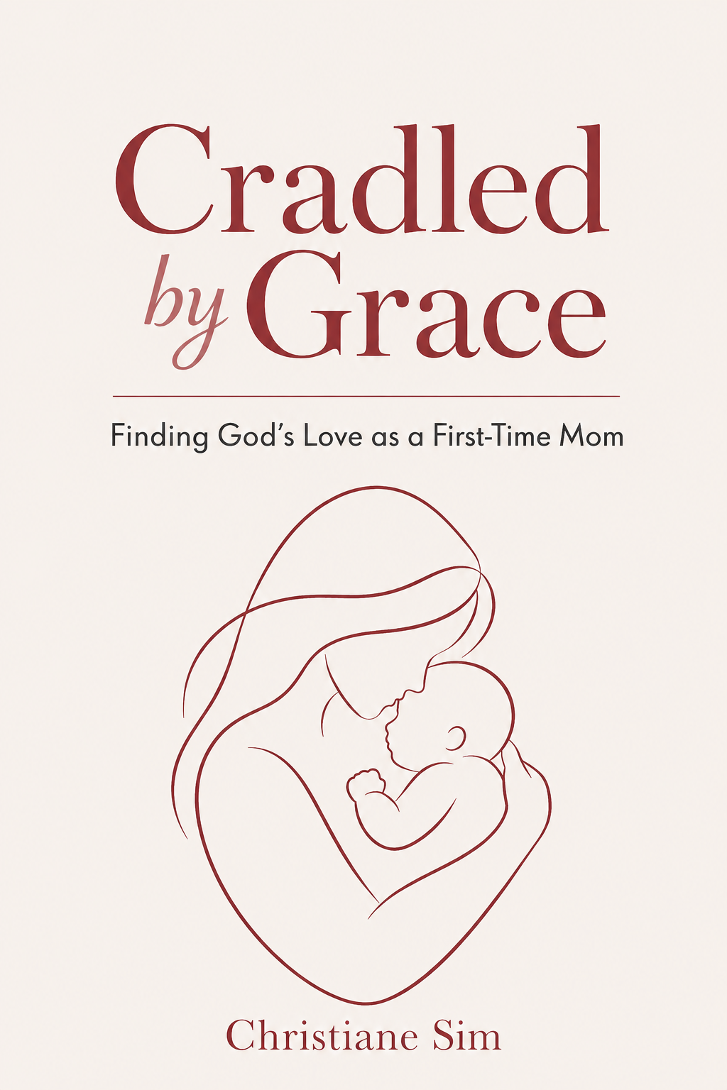 Cradled by Grace—Introduction
