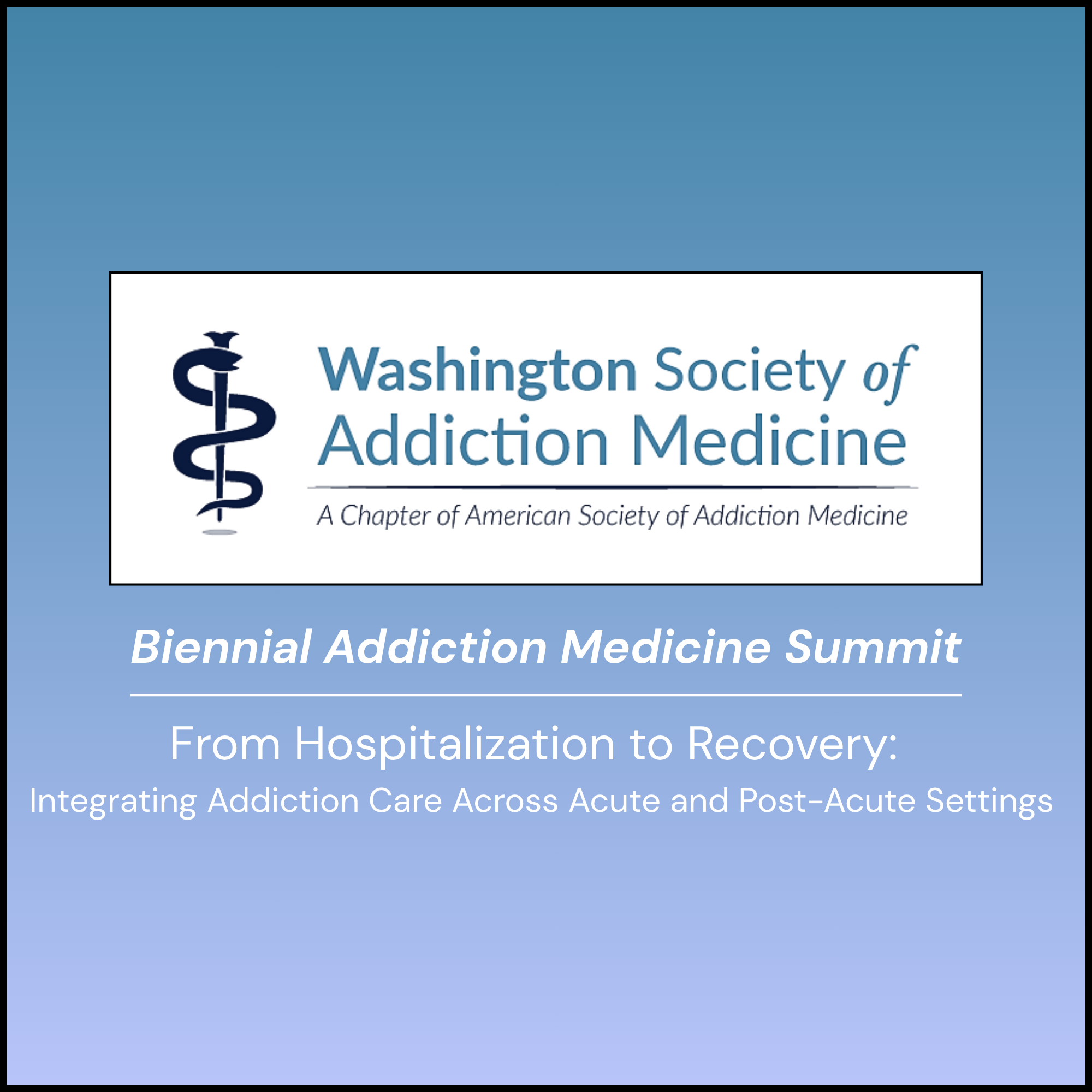 WSAM Bienniel Addiction Medicine Summit
