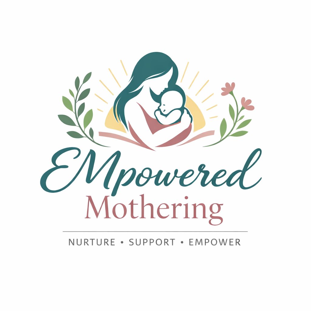A logo for Empowered Mothering features an illustration of a mother holding a baby, surrounded by floral elements, with the words 'Empowered Mothering' and the tagline 'Nurture, Support, Empower'.