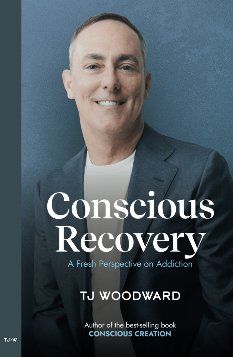 Book cover titled "Conscious Recovery" by TJ Woodward.