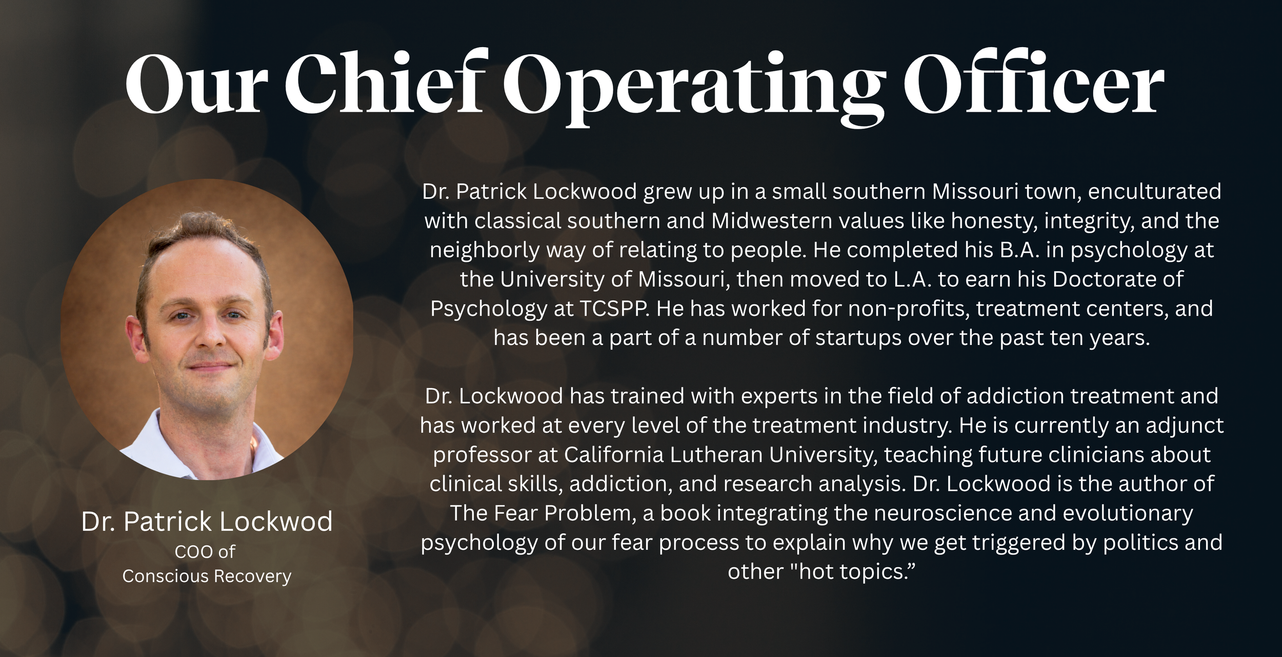 A profile image of Dr. Patrick Lockwood, COO of Conscious Recovery, against a dark background with a headline "Our Chief Operating Officer"