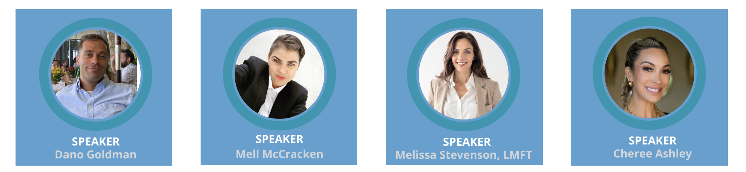 Profile cards of four speakers with circular photos, names, and titles: Dano Goldman, Mell McCracken, Melissa Stevenson LMFT, and Cheree Ashley, arranged on a blue background.
