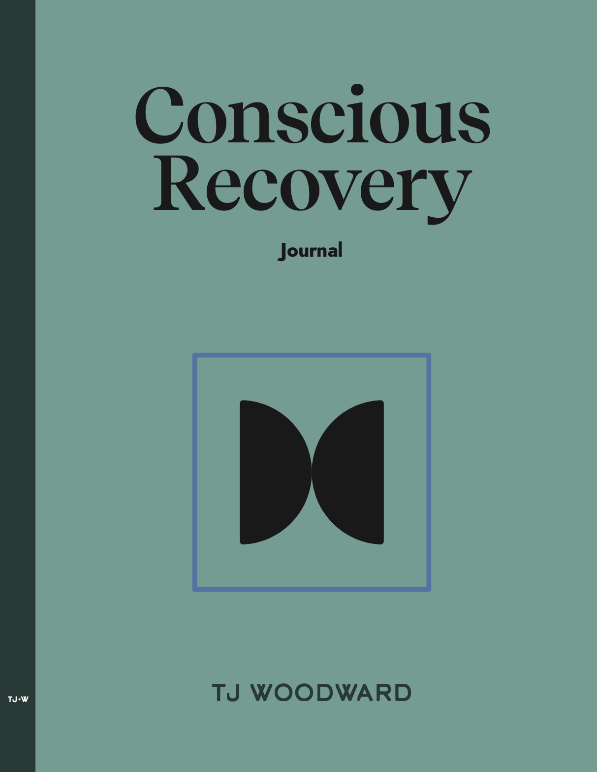 A book cover titled "Conscious Recovery Journal" by TJ Woodward.