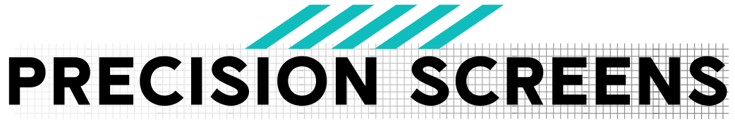 Precision Screens