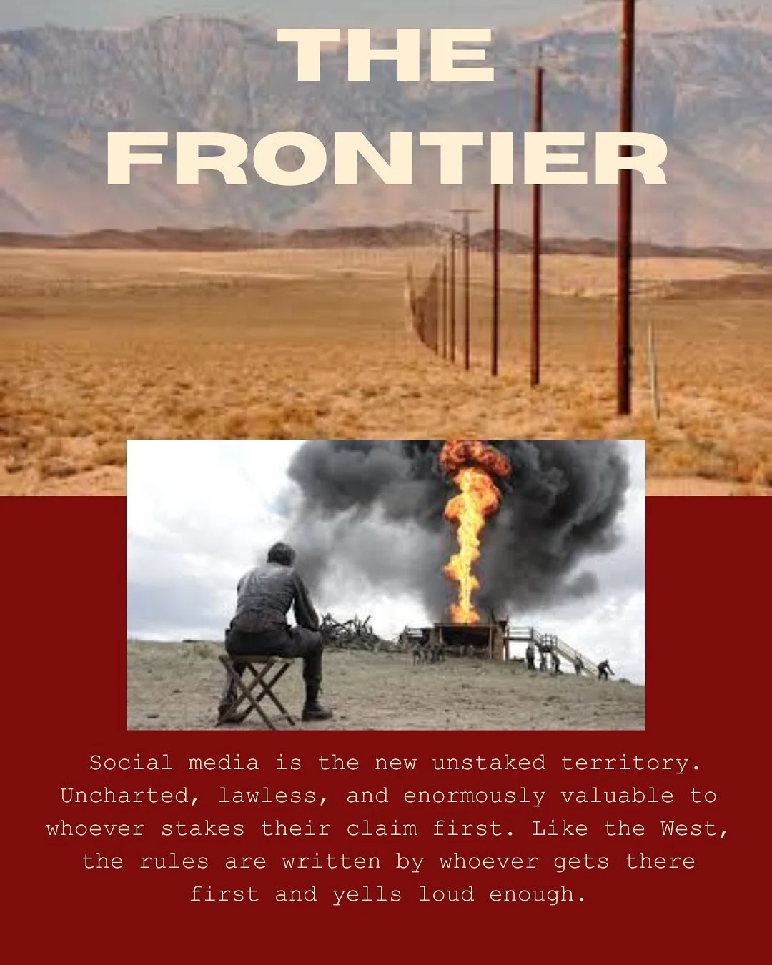 Social Media is the Wild West 2.0

#inahopelessplace #onlinecriticism #internetanthropology #thenewfrontier #wildwest #westwardexpansion