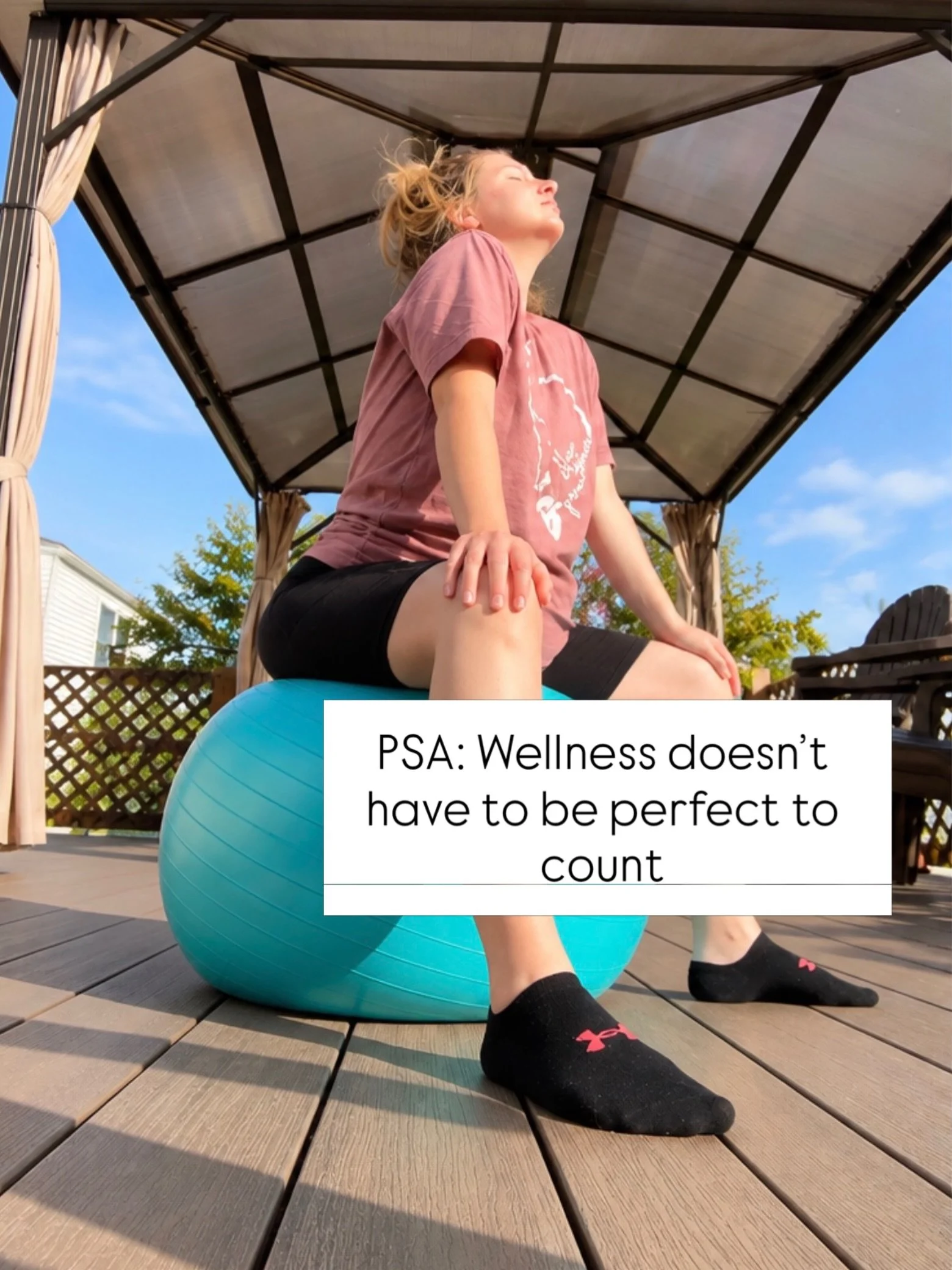 Your health should fit into your life &mdash; not take it over. 

The kids slept in a little this morning, so I took advantage of the quiet and went straight outside.

Some morning sunlight, water, stretching and pelvic PT on the ball, a little stren
