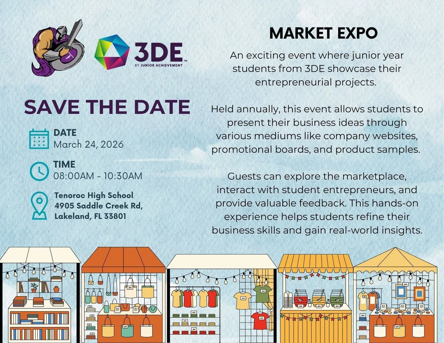 Come and see 3DE in action at the Market Expo happening Tuesday, March 24th!

- Tuesday, March 24, 2026 
- 8:00AM - 10:30AM
- Tenoroc High School | 4905 Saddle Creek Road, Lakeland, FL
- State-Issued ID needed for entry

During their junior year, 3DE