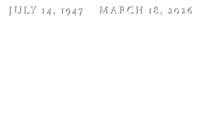 Memorial image with dates July 14, 1947, and March 18, 2026, and a heartfelt message about a loved one.