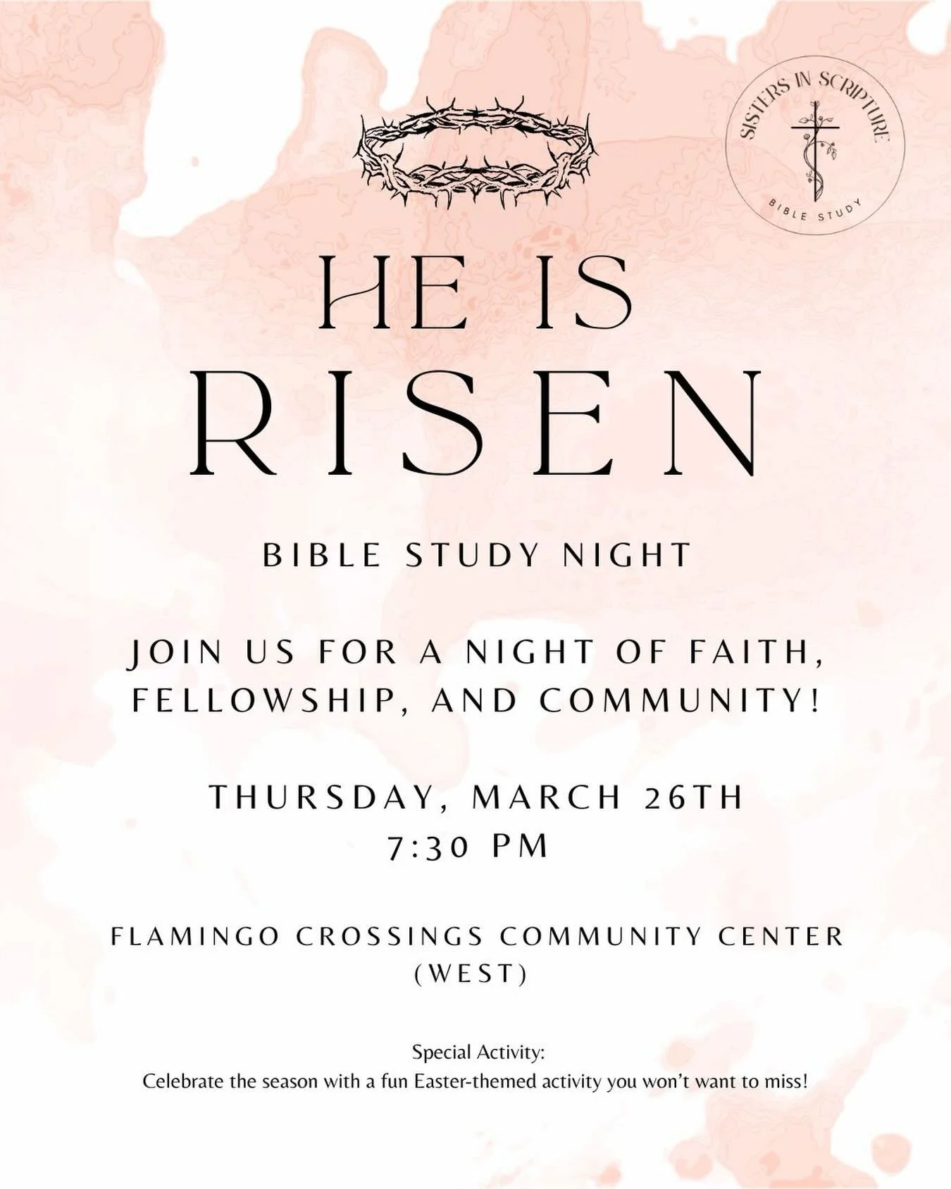 He is Risen 🤍✨

Sisters in Scripture Orlando is so excited to invite you to a special Bible Study Night as we celebrate the joy of Easter together!

🗓 Thursday, March 26
⏰ 7:30 PM
📍 Flamingo Crossings Community Center (West)

Join us for a night f