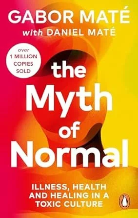 Book cover titled "The Myth of Normal" by Gabor Maté with Daniel Maté, featuring red, yellow, and orange colors, Penguin logo, and text about illness, health, and healing.