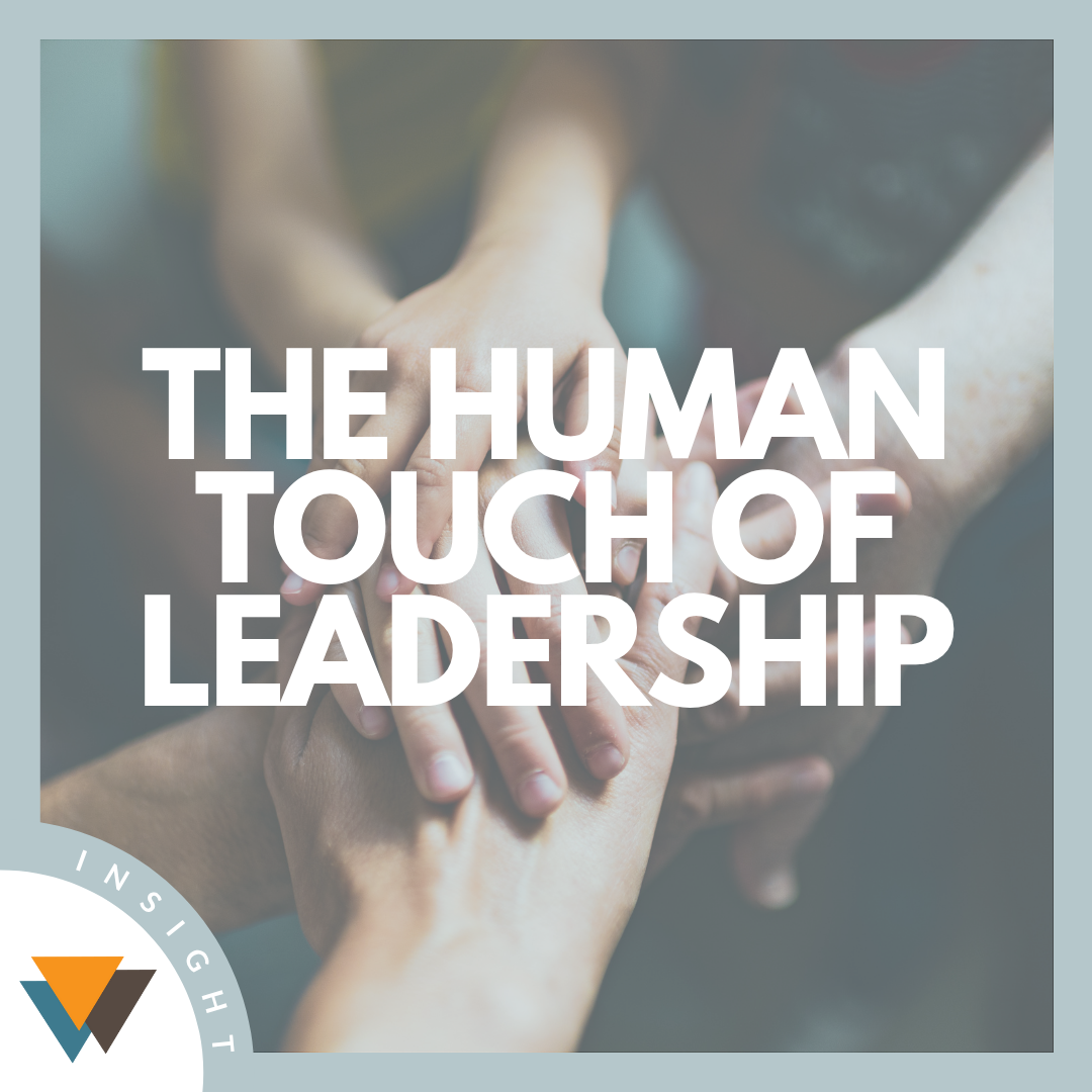 The Human Touch of Leadership