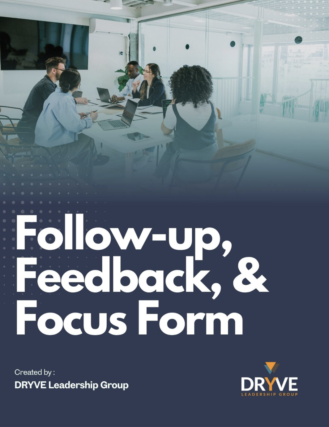 Follow-up Feedback, &amp; Focus Form