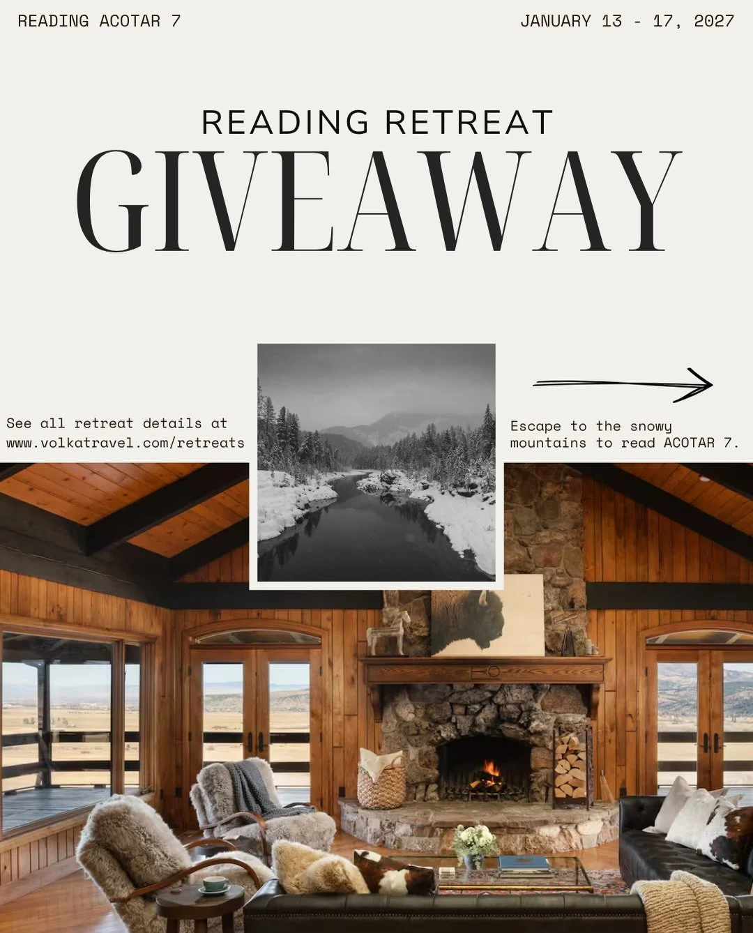 Reading Retreat GIVEAWAY📚🏔️🦬✨

Montana, Jan 13-17 reading ACOTAR 7 📖

Cozy up by the fireplace, surrounded by snowy mountains, with your most anticipated book of the year in your lap. We&rsquo;ll take care of every detail so you can step away fro