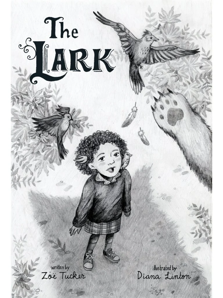 Aerial view of the girl Lark gazing at birds flying away from the giant paw of a cat. Lark stands in the grass surrounded by plants in the shadow of the giant cat. Title is "The Lark" & text says "written by Zoe Tucker, illustrated by Diana Linton."