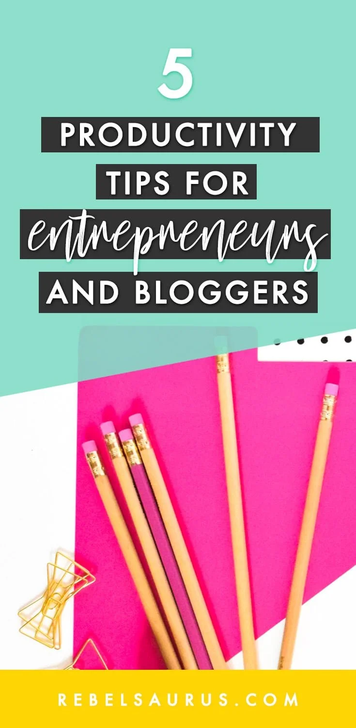 5 Productivity Tips for Entrepreneurs