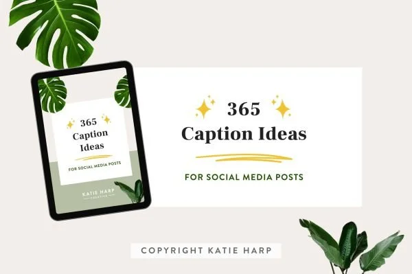 365 Caption Ideas