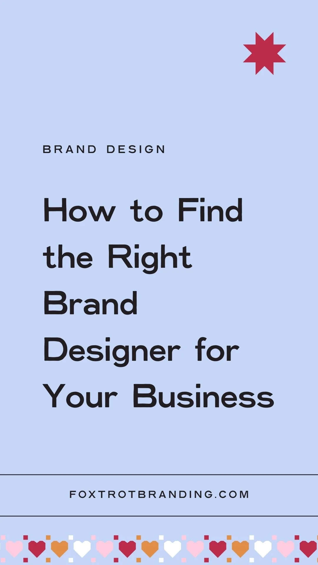 How to Find the Right Brand Designer for Your Business