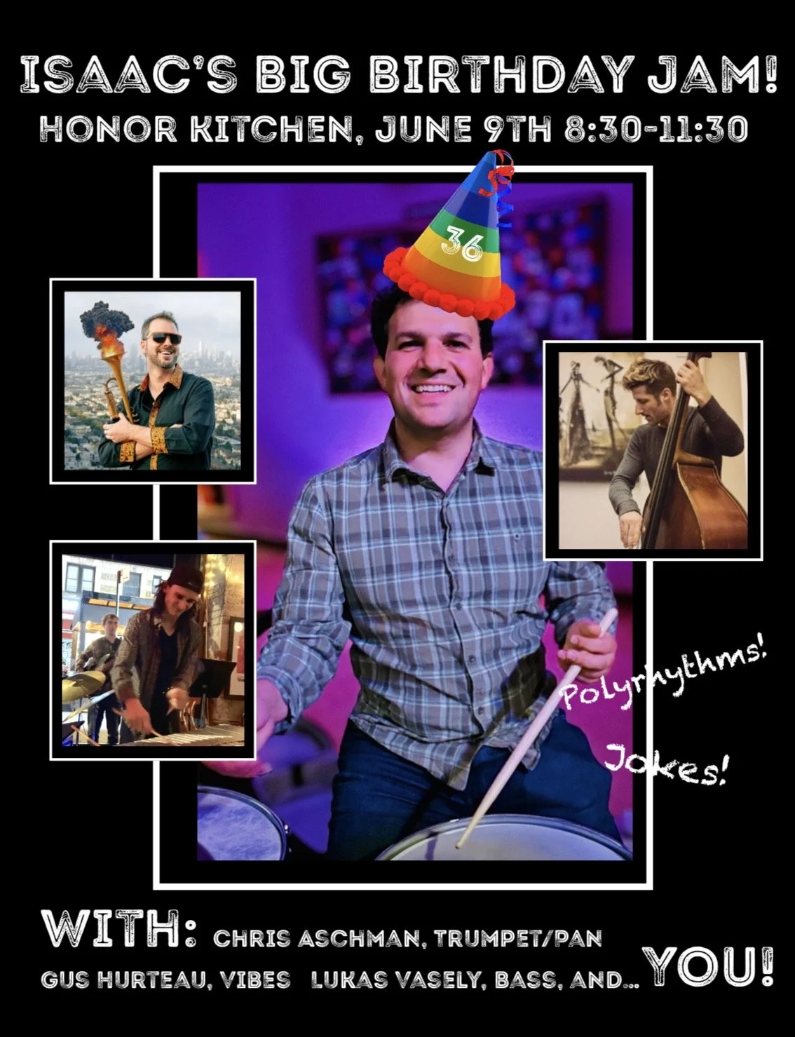 Isaac Honor Birthday Jam!!!