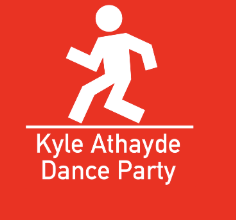 Kyle Athayde Dance Party 