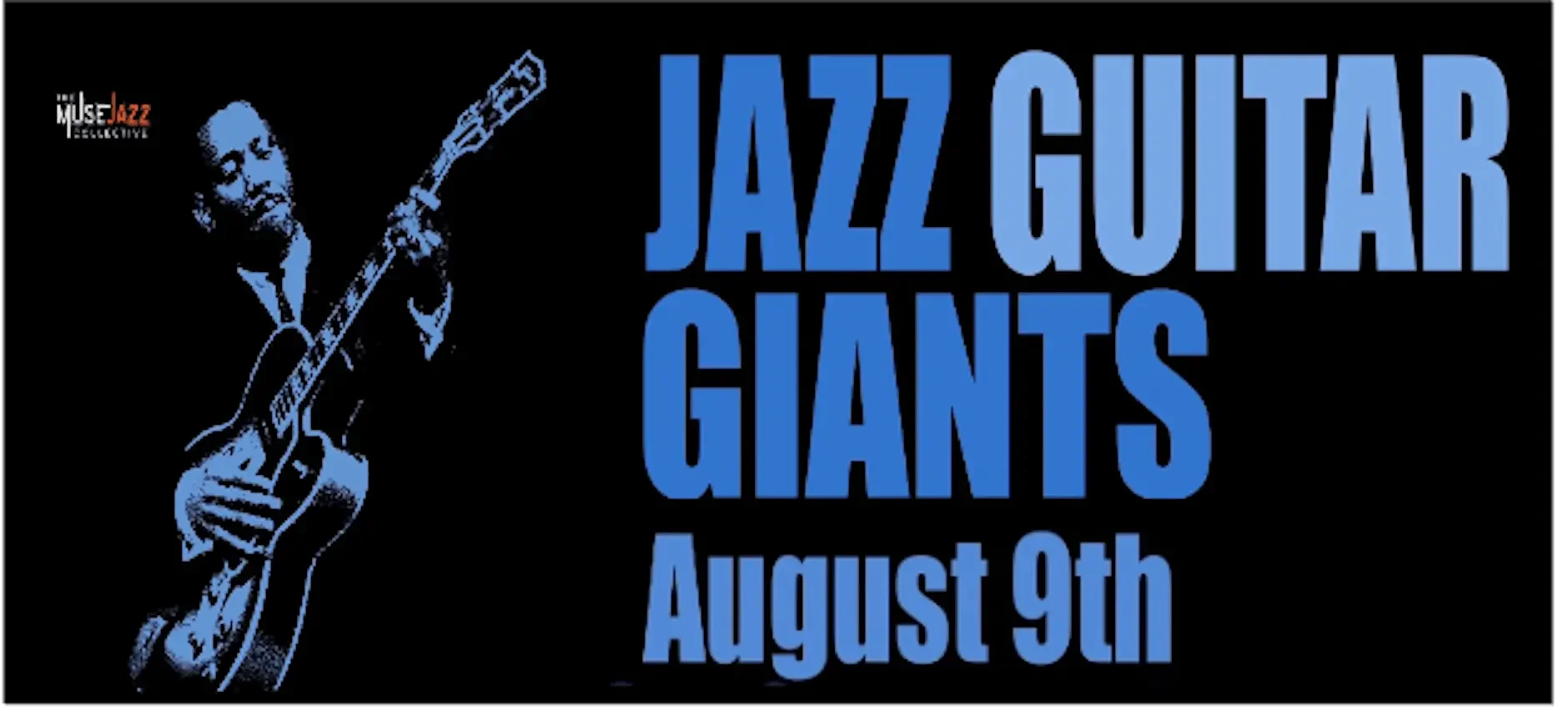 The Muse Jazz Collective Presents Jazz Guitar Giants