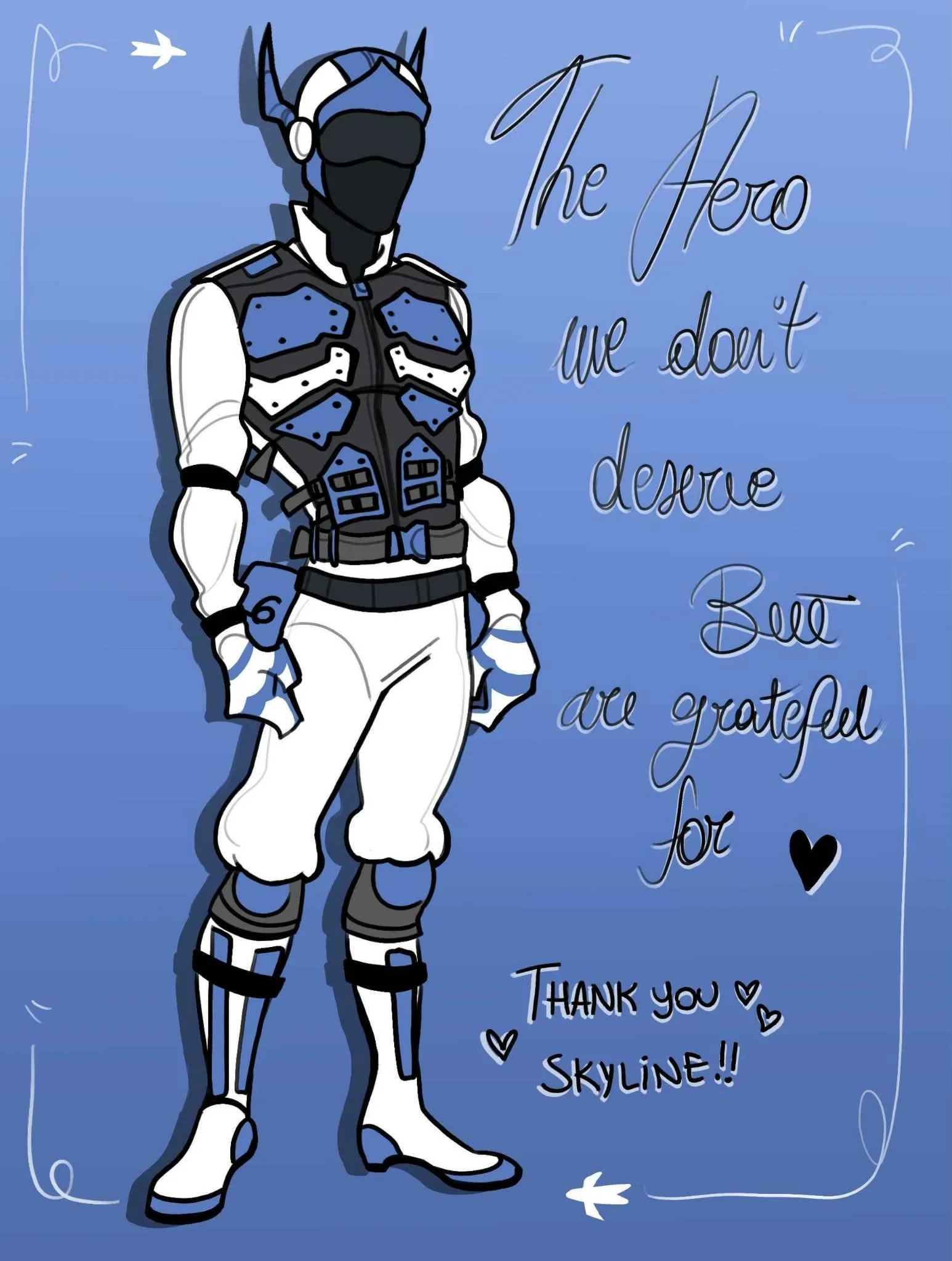 A cartoon superhero in a blue and white costume with a black face mask and helmet, standing with hands on hips against a blue background. Handwritten text says, 'The Hero we don't deserve, but we grateful for. Thank you SkyLiner!' with small hearts a