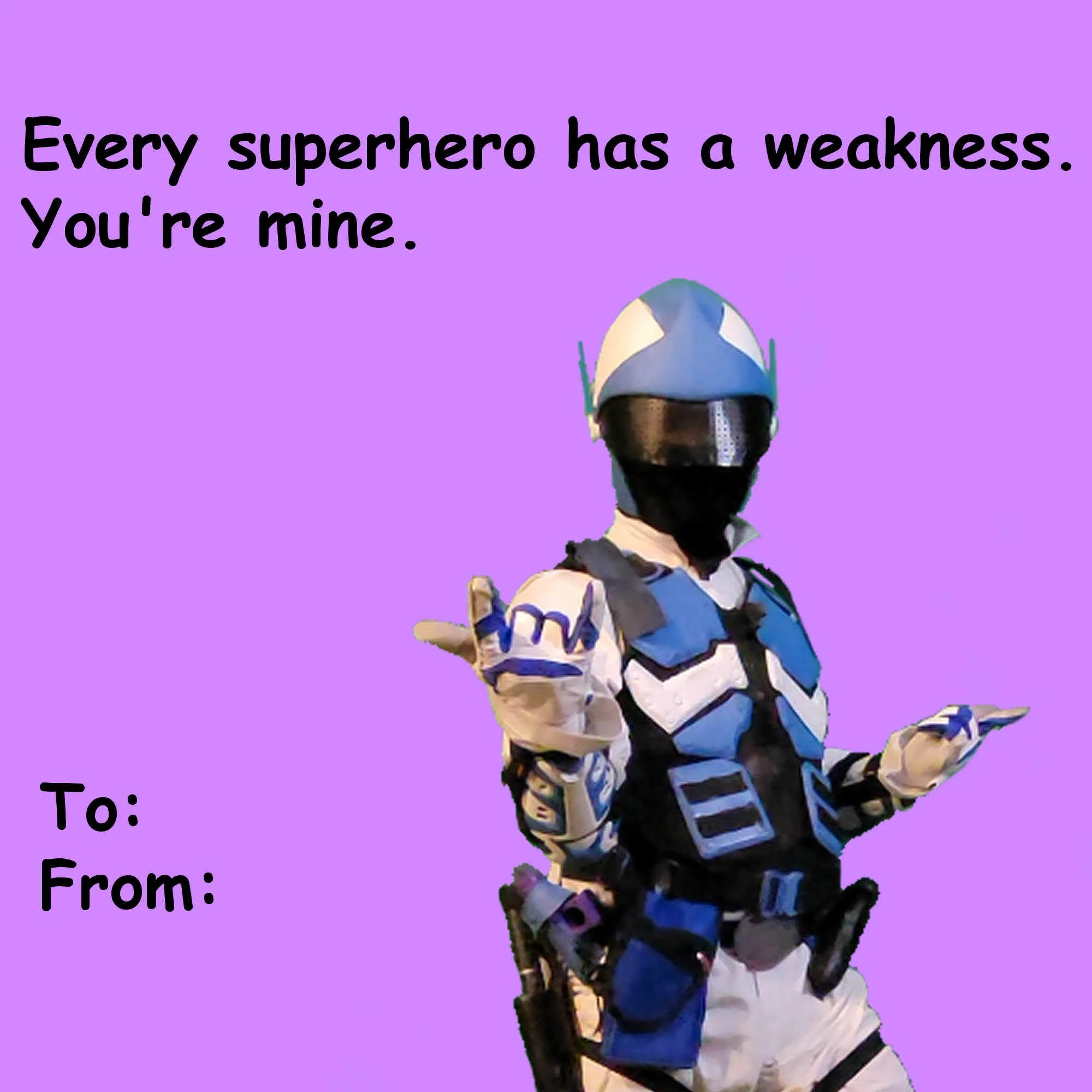 A person dressed as a superhero in a blue and white costume, wearing a helmet and black mask, pointing with one finger. The background is purple with a quote that says, "Every superhero has a weakness. You're mine." The person's face is obscured by t