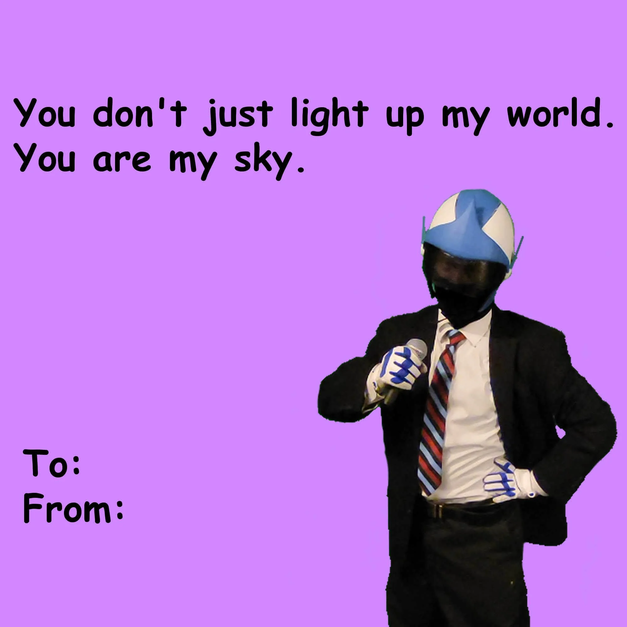 A person wearing a suit, striped tie, and a helmet with blue and white panels holding a microphone on a purple background. The text on the background reads: 'You don't just light up my world. You are my sky.'