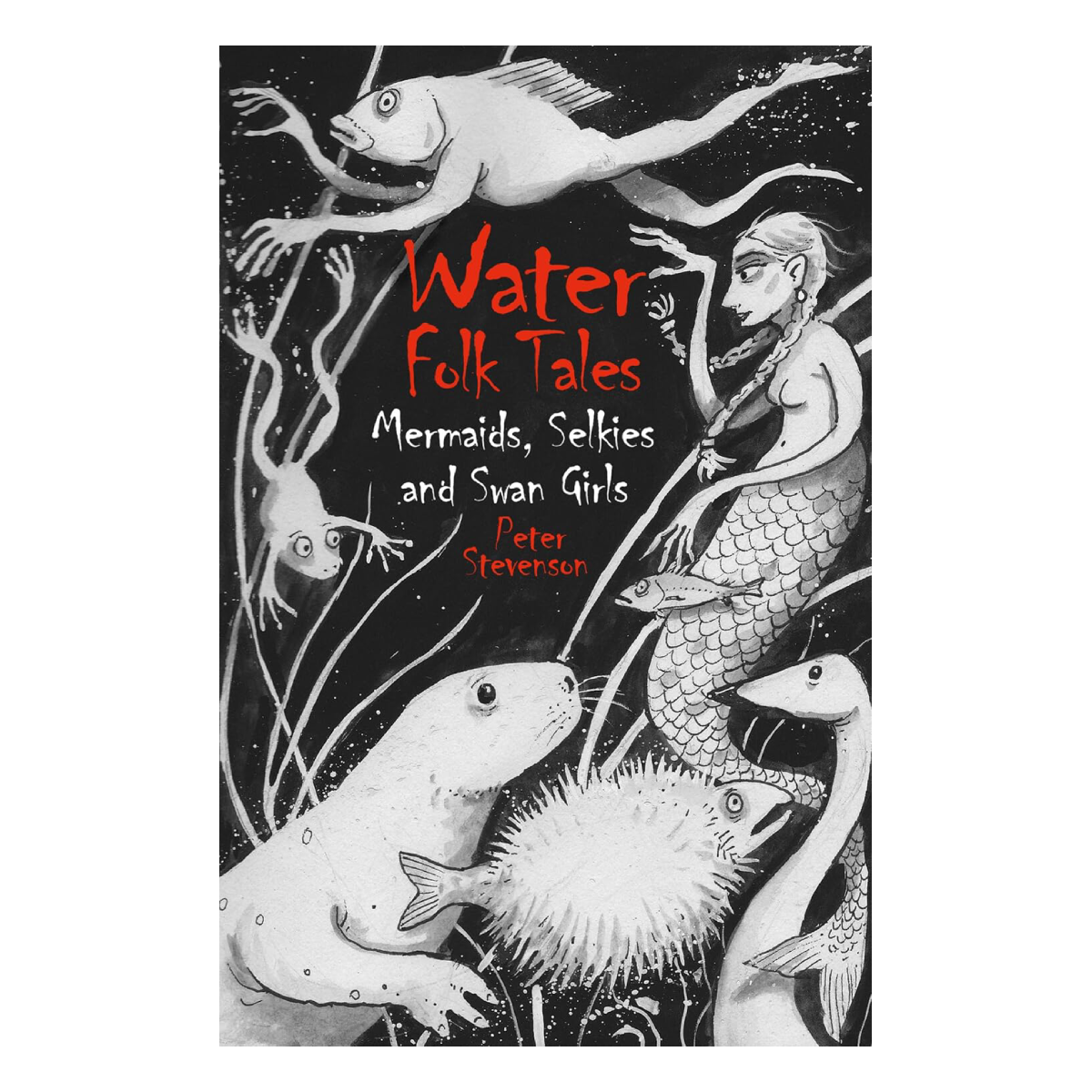 Water Folk Tales by Peter Stevenson