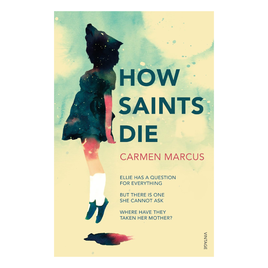 How Saints Die by Carmen Marcus