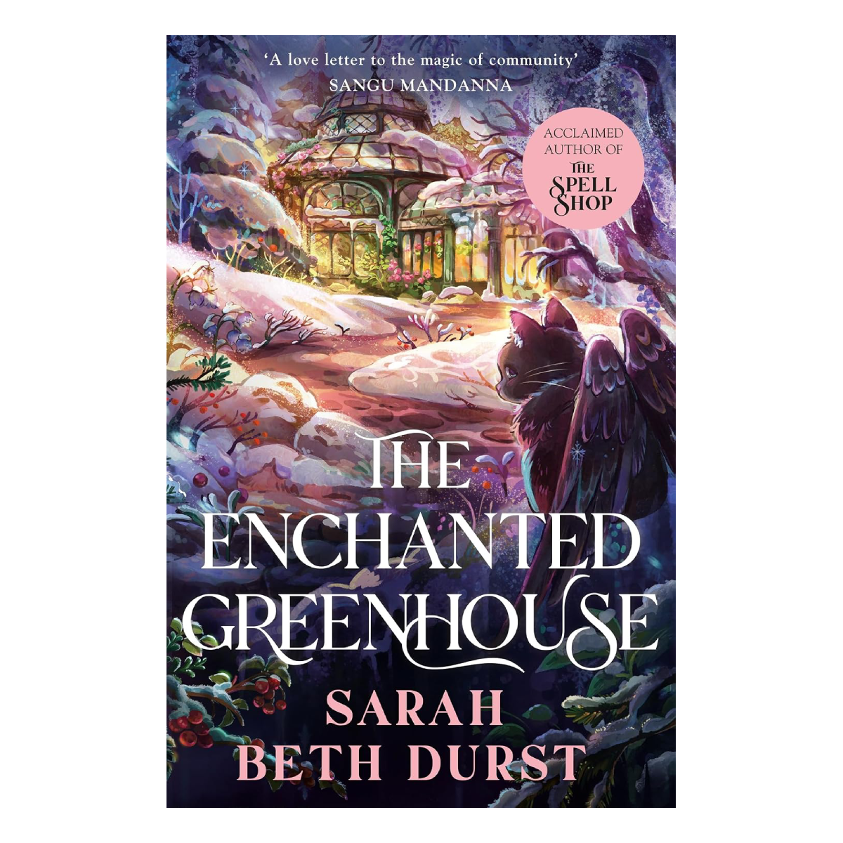 The Enchanted Greenhouse by Sarah Beth Durst