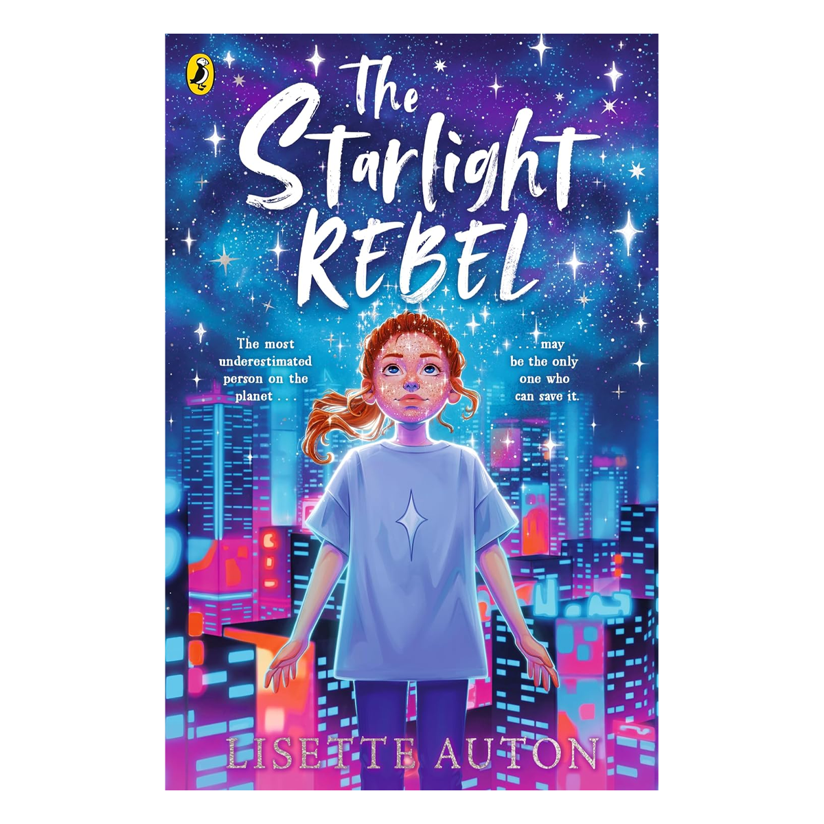 The Starlight Rebel by Lisette Auton