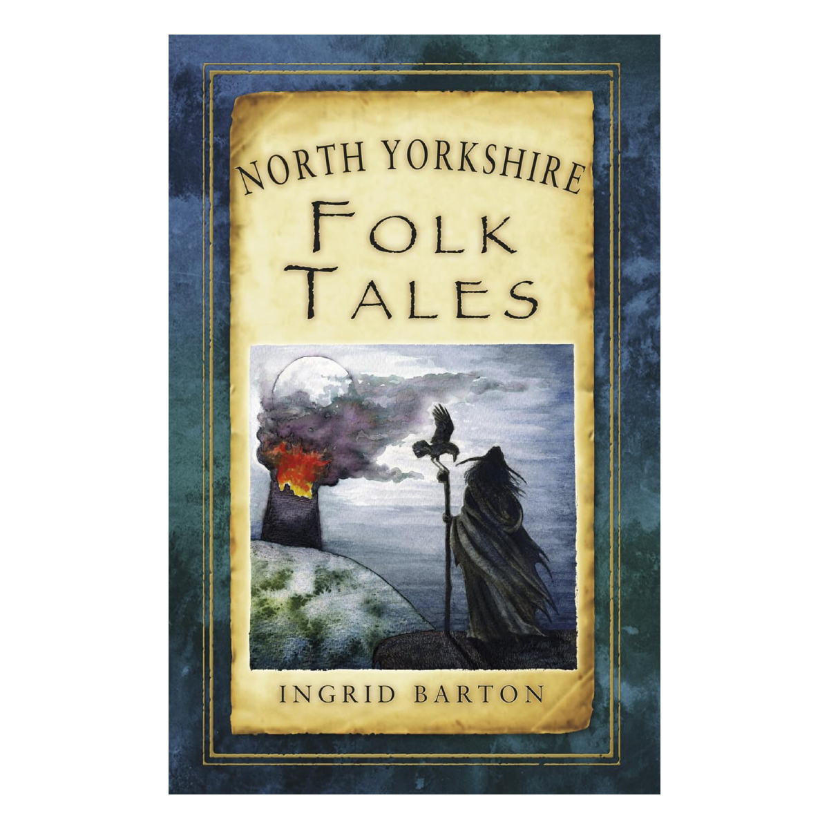North Yorkshire Folk Tales by Ingrid Barton