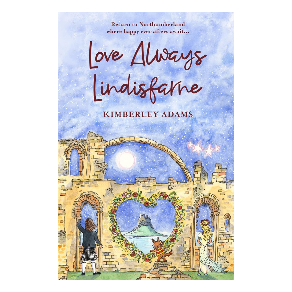 Love Always Lindisfarne by Kimberley Adams